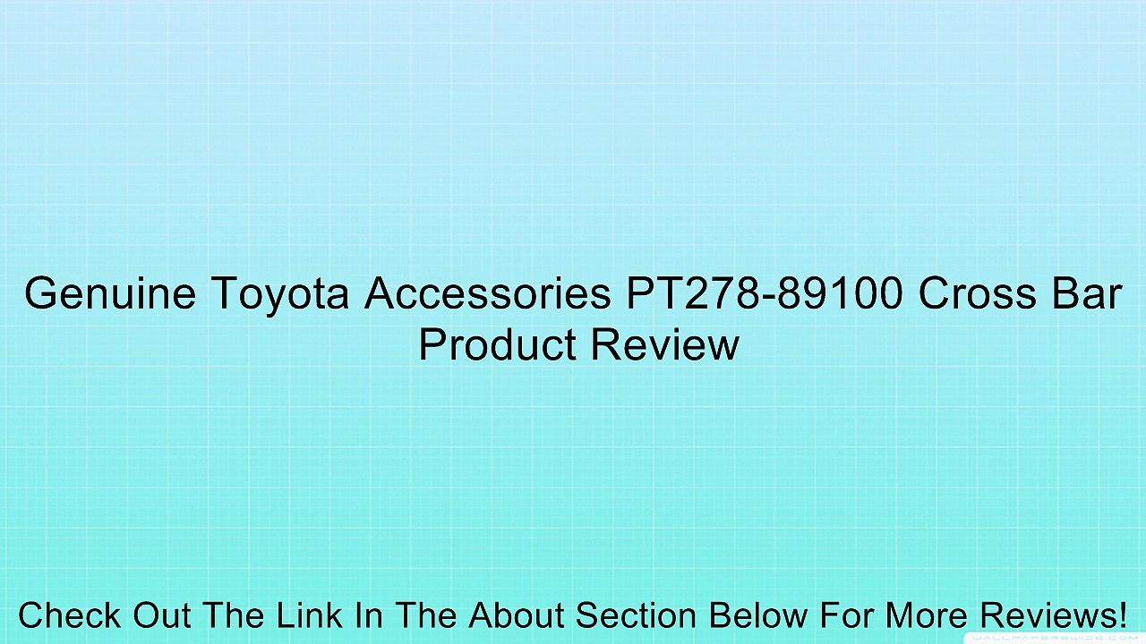Genuine Toyota Accessories PT278-89100 Cross Bar Review