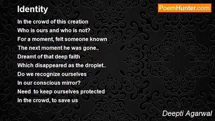 Deepti Agarwal - Identity