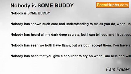 Pam Fraser - Nobody is SOME BUDDY