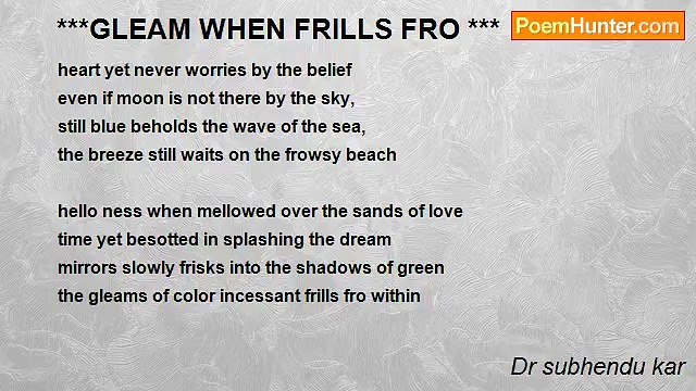 Dr subhendu kar - ***GLEAM WHEN FRILLS FRO ***