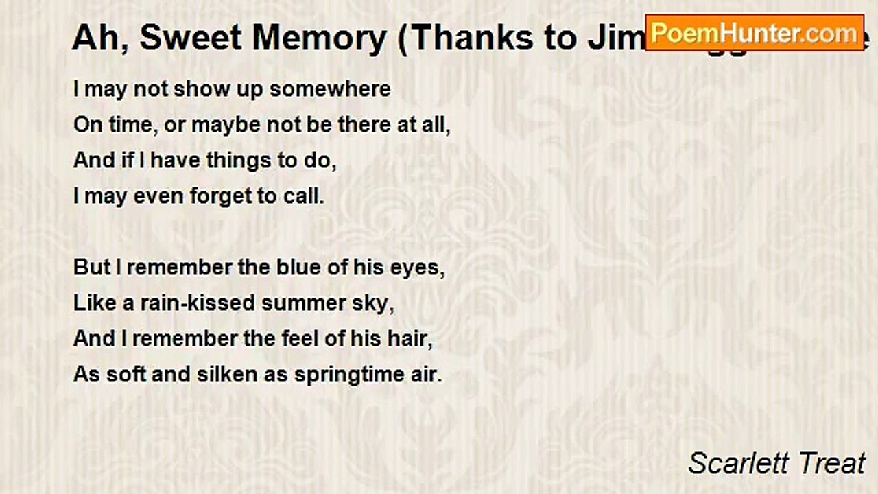 Scarlett Treat - Ah, Sweet Memory (Thanks to Jim Hogg for the Memory!)