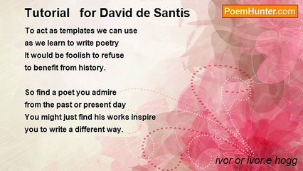 ivor or ivor.e hogg - Tutorial   for David de Santis