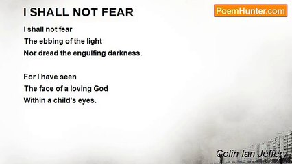 Colin Ian Jeffery - I SHALL NOT FEAR