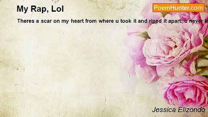 Jessica Elizondo - My Rap, Lol