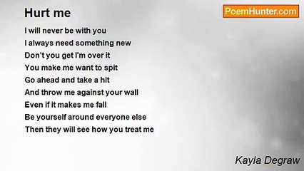 Kayla Degraw - Hurt me