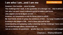 Deanza L. WalwynBowrin - I am who I am...and I am me