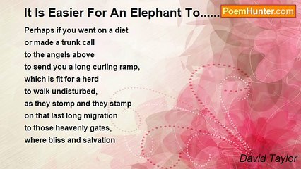 David Taylor - It Is Easier For An Elephant To...........