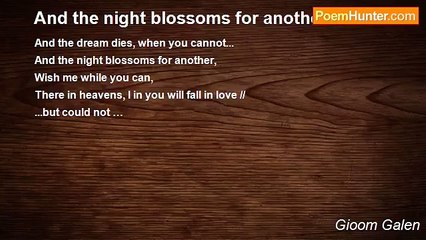 Gioom Galen - And the night blossoms for another