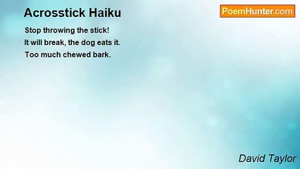 David Taylor - Acrosstick Haiku