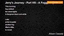 Alison Cassidy - Jerry's Journey - Part VIII - A Foggy Day