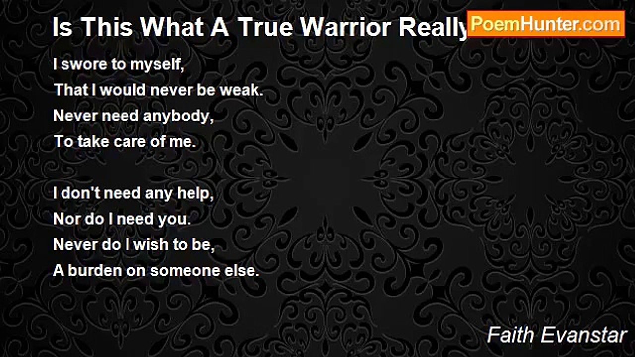 Faith Evanstar - Is This What A True Warrior Re...