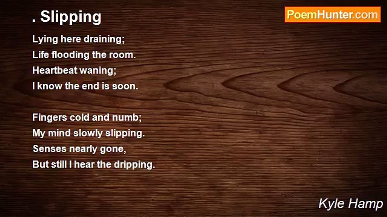 Kyle Hamp - . Slipping