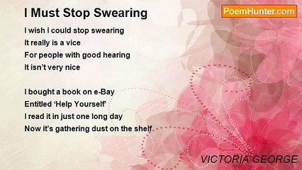 VICTORIA GEORGE - I Must Stop Swearing