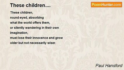 Paul Hansford - These children....