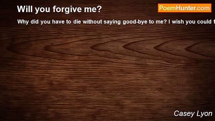 Casey Lyon - Will you forgive me?