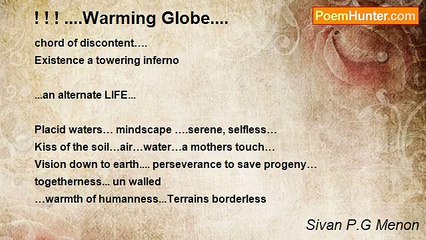 Sivan P.G Menon - ! ! ! ....Warming Globe....