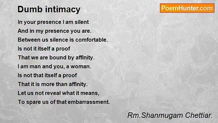 Rm.Shanmugam Chettiar. - Dumb intimacy