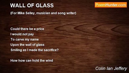 Colin Ian Jeffery - WALL OF GLASS
