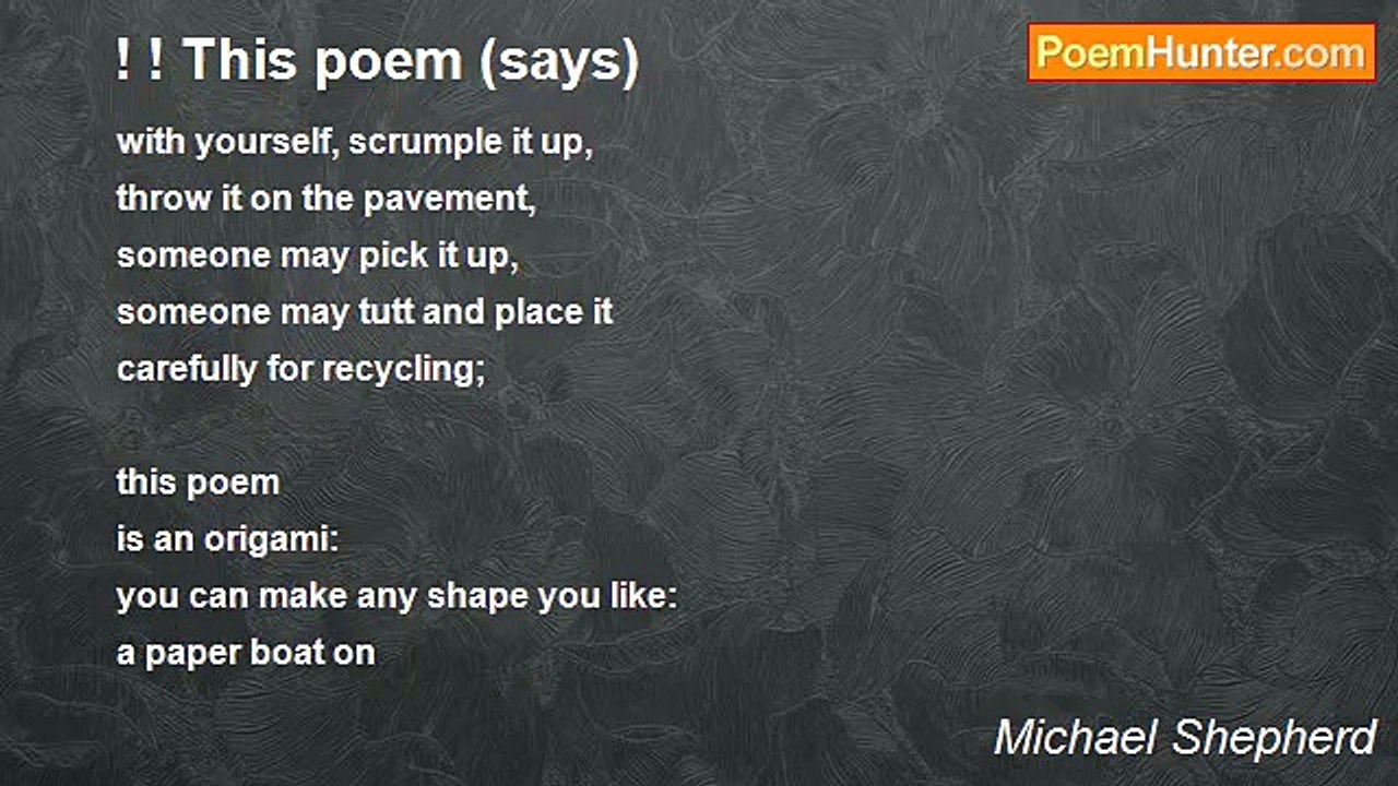 Michael Shepherd - ! ! This poem (says)