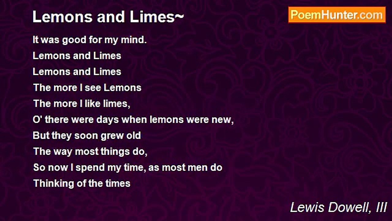 Lewis Dowell, III - Lemons and Limes~