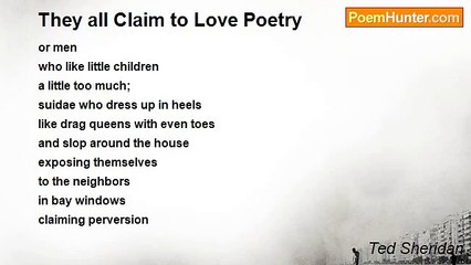 Ted Sheridan - They all Claim to Love Poetry
