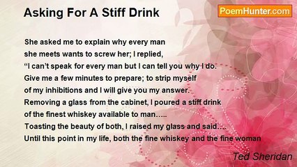 Ted Sheridan - Asking For A Stiff Drink