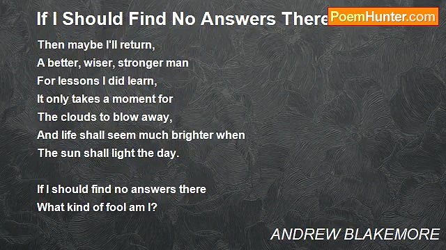 ANDREW BLAKEMORE - If I Should Find No Answers There