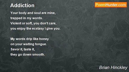 Brian Hinckley - Addiction