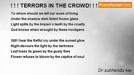 Dr subhendu kar - ! ! ! TERRORS IN THE CROWD! ! !