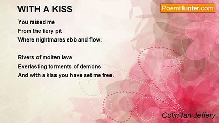 Colin Ian Jeffery - WITH A KISS