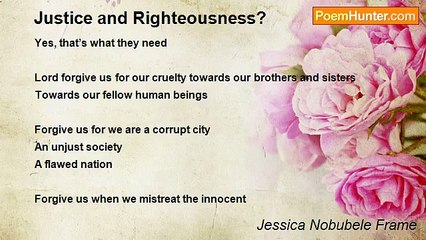 Jessica Nobubele Frame - Justice and Righteousness?