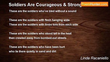 Linda Racaniello - Soldiers Are Courageous & Strong