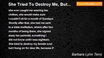 Barbara Lynn Terry - She Tried To Destroy Me, But...