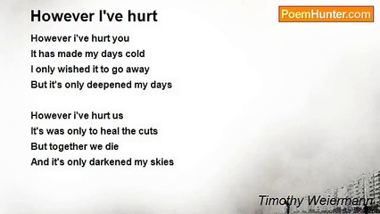 Timothy Weiermann - However I've hurt