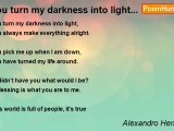 Alexandro Hernandez - You turn my darkness into light...