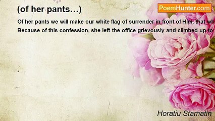 Horatiu Stamatin - (of her pants…)