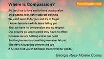 Georgia Rose Mclane Collins - Where Is Compassion?