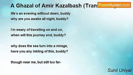 Sunil Uniyal - A Ghazal of Amir Kazalbash (Translation)