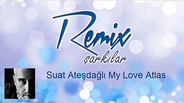 Suat Ateşdağlı My Love feat. Atlas