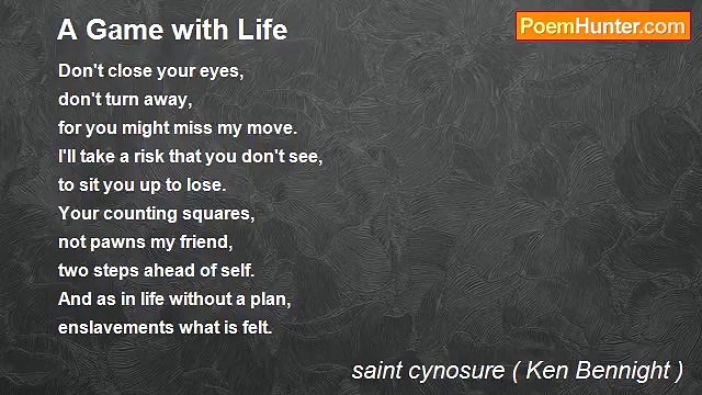 saint cynosure ( Ken Bennight ) - A Game with Life
