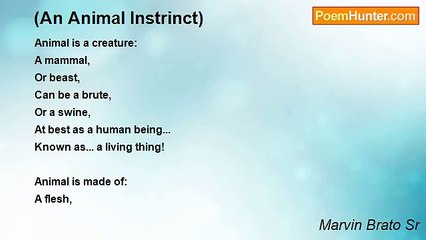 Marvin Brato Sr - (An Animal Instrinct)