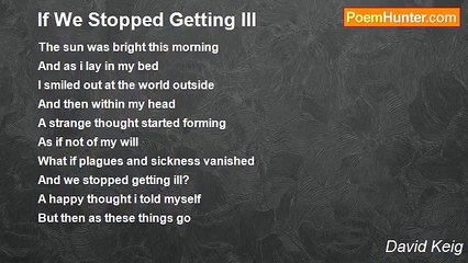 David Keig - If We Stopped Getting Ill