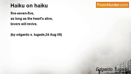 Edgardo Tugade - Haiku on haiku