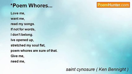 saint cynosure ( Ken Bennight ) - *Poem Whores...