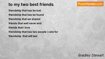Bradley Stewart - to my two best friends
