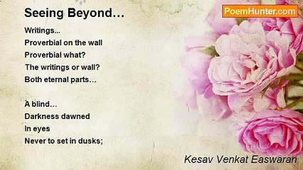 Kesav Venkat Easwaran - Seeing Beyond…