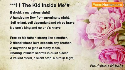 Nkululeko Mdudu - ***! ! The Kid Inside Me*#