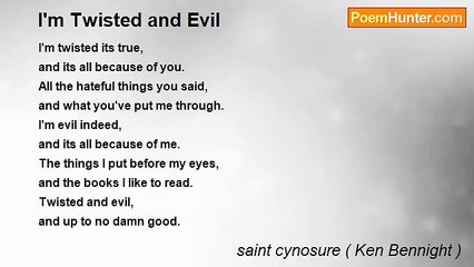 saint cynosure ( Ken Bennight ) - I'm Twisted and Evil