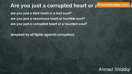 Ahmad Shiddiqi - Are you just a corrupted heart or a haunted soul?