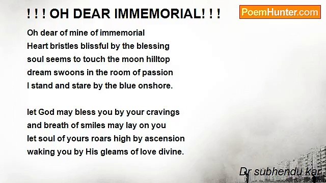 Dr subhendu kar - ! ! ! OH DEAR IMMEMORIAL! ! !